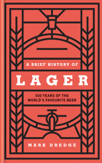 Cover image: A Brief History of Lager 9780857835239