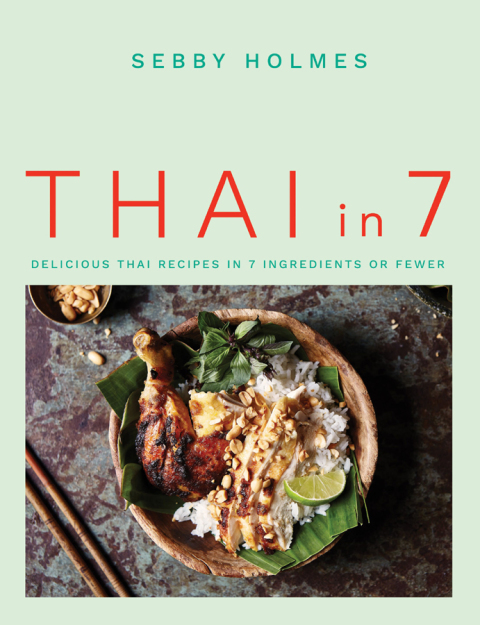 Thai in 7: Delicious Thai recipes in 7 ingredients or fewer - FULL INSTANT DOWNLOAD | PDF DOCX EPUB