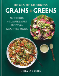 Cover image: Bowls of Goodness: Grains + Greens 9780857838582