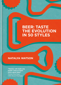 Cover image: Beer: Taste the Evolution in 50 Styles 9780857837219