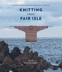 Cover image: Knitting from Fair Isle 9780857837486