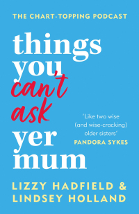Cover image: Things You Can't Ask Yer Mum 9780857839497