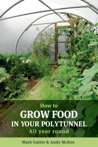 Omslagafbeelding: How to Grow Food in Your Polytunnel 1st edition 9781900322720