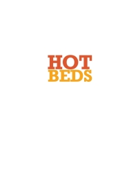Imagen de portada: Hot Beds 1st edition 9780857841063