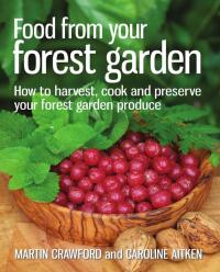Omslagafbeelding: Food from your Forest Garden 1st edition 9780857841124