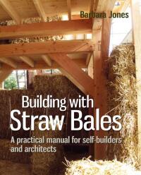 Cover image: Building with Straw Bales 3rd edition 9780857842275