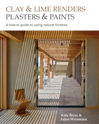 表紙画像: Clay and lime renders, plasters and paints 2nd edition 9780857842688
