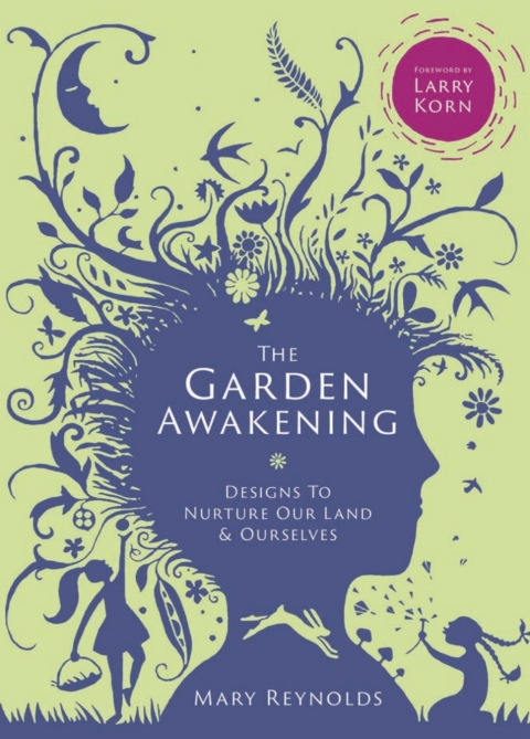 The Garden Awakening: Designs to nurture our land and ourselves, 1st Edition - FULL INSTANT DOWNLOAD | PDF DOCX EPUB