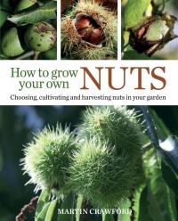 صورة الغلاف: How to Grow Your Own Nuts 1st edition 9780857845528