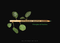 صورة الغلاف: Sustainable Graphic Design 1st edition 9780857850621