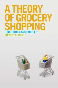 Immagine di copertina: A Theory of Grocery Shopping 1st edition 9780857851505