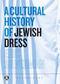 صورة الغلاف: A Cultural History of Jewish Dress 1st edition 9781847882868