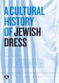 Omslagafbeelding: A Cultural History of Jewish Dress 1st edition 9781847882868
