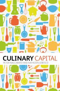 Cover image: Culinary Capital 1st edition 9780857853837