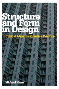 表紙画像: Structure and Form in Design 1st edition 9781847887429