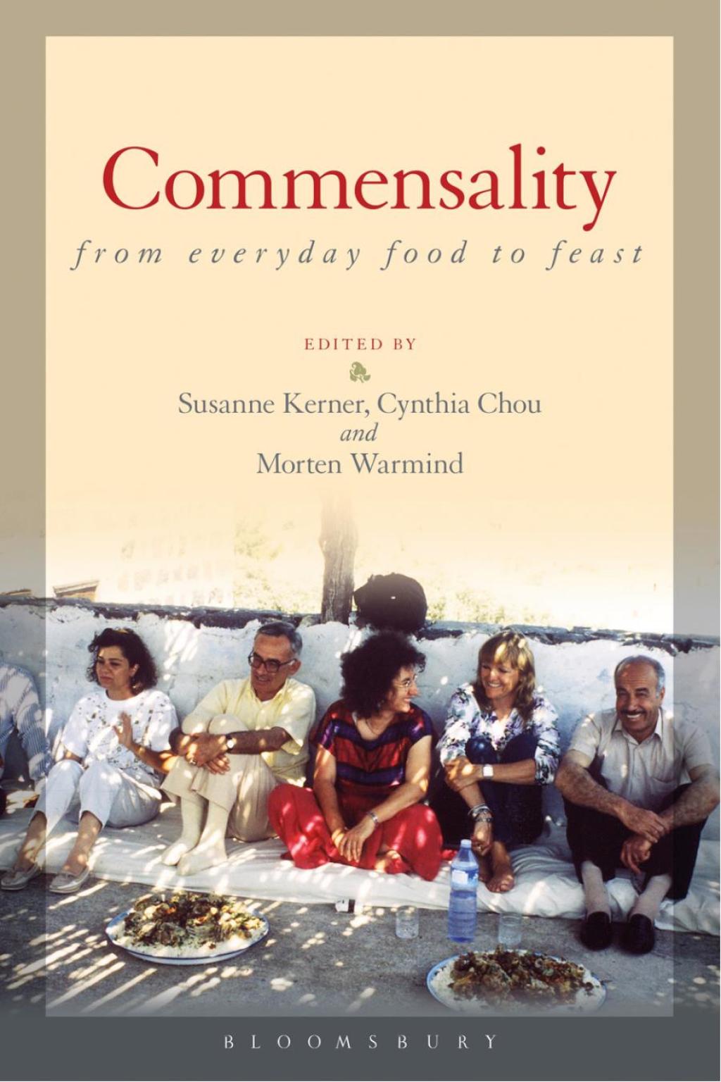 Commensality: From Everyday Food to Feast 1st Edition