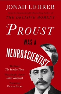Cover image: Proust Was a Neuroscientist 9781847677853