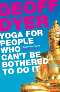 Titelbild: Yoga for People Who Can't Be Bothered to Do It 9780857864062