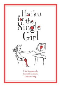 Omslagafbeelding: Haiku for the Single Girl 9780857864222