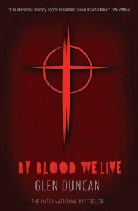 Omslagafbeelding: By Blood We Live (The Last Werewolf 3) 9781847679512