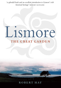 Cover image: Lismore: 'The Great Garden' 1st edition 9781841585659