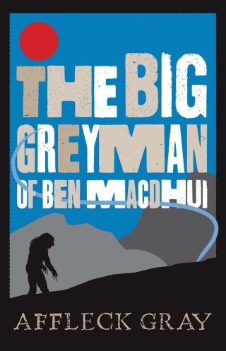 Imagen de portada: The Big Grey Man of Ben MacDhui 9781874744207