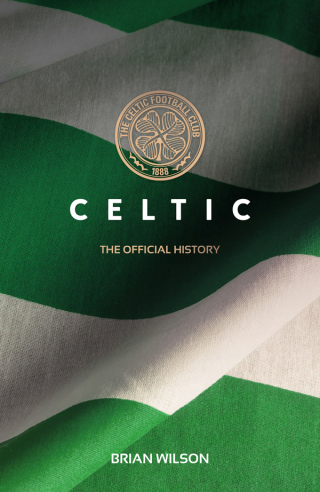 Cover image: Celtic: The Official History 9781909715370
