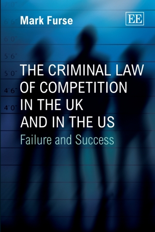 Cover image: The Criminal Law of Competition in the UK and in the US 1st edition 9780857934307