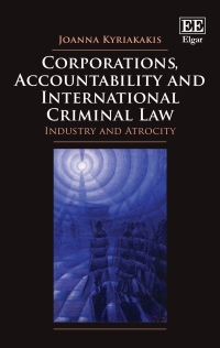 Imagen de portada: Corporations, Accountability and International Criminal Law 1st edition 9780857939494