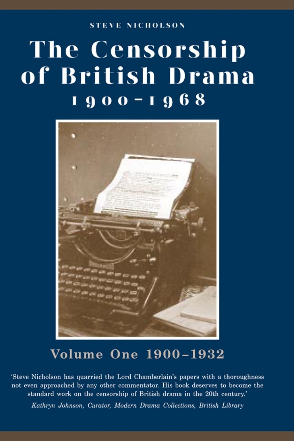The Censorship of British Drama 1900-1968 Volume 1 1900-1932 1st Edition