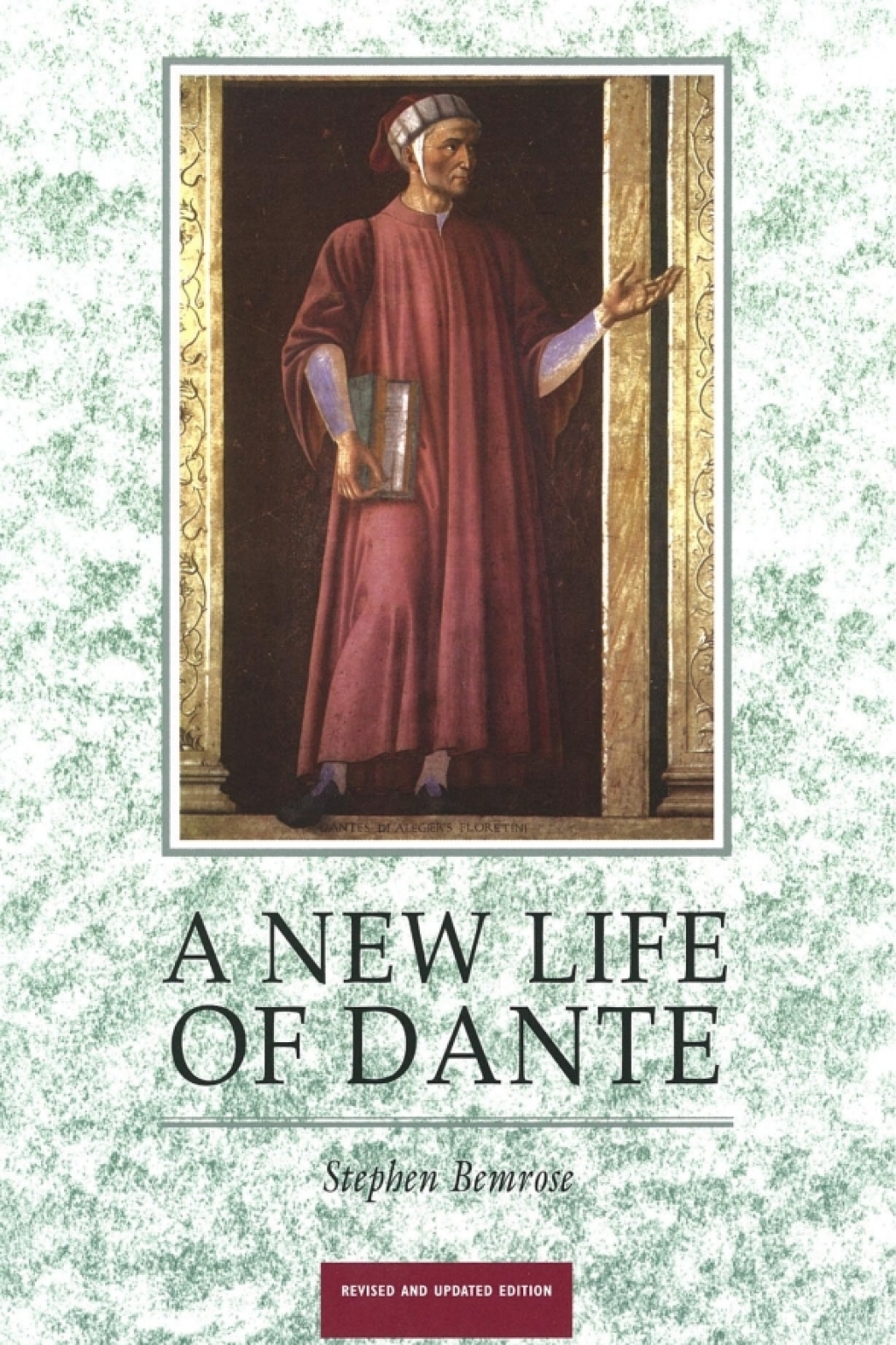 A New Life Of Dante 1st Edition