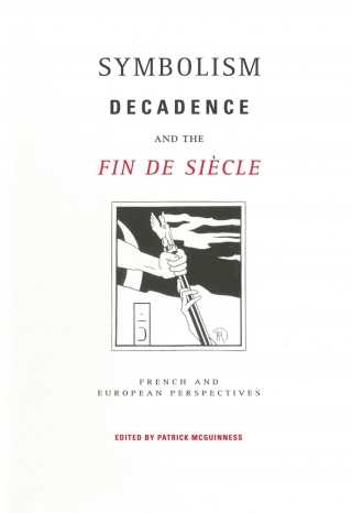 Titelbild: Symbolism, Decadence and the Fin de Siècle 1st edition 9780859896467
