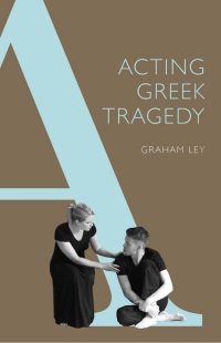 Cover image: Acting Greek Tragedy 1st edition 9780859899871