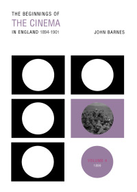 表紙画像: The Beginnings Of The Cinema In England,1894-1901: Volume 4 1st edition 9780859899574