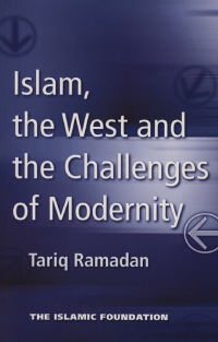 Imagen de portada: Islam, the West and the Challenges of Modernity 9780860373117