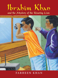 Imagen de portada: Ibrahim Khan and the Mystery of the Roaring Lion 9780860374671