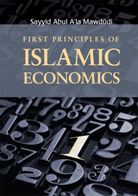 Cover image: First Principles of Islamic Economics 9780860374923