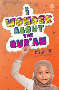 Omslagafbeelding: I Wonder About the Qur'an 9780860375135