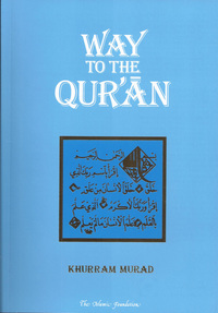 صورة الغلاف: Way to the Qur'an 9780860371533