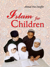 Imagen de portada: Islam for Children 9780860370857