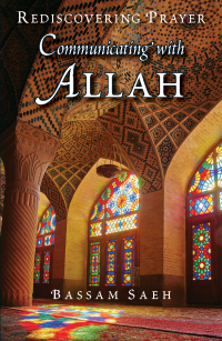 Cover image: Communicating with Allah 9780860377153