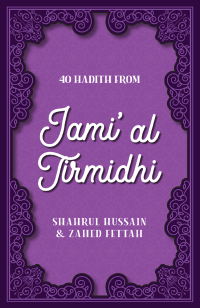 Cover image: 40 Hadith from Jami' al Tirmidhi 9780860379652
