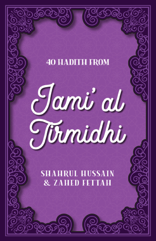 Cover image: 40 Hadith from Jami' al Tirmidhi 9780860379652