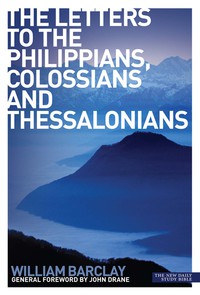 Cover image: The Letters to the Philippians, Colossians and Thessalonians 9780715209004