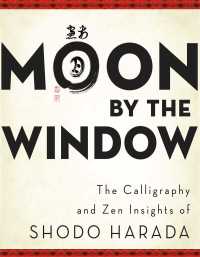 Cover image: Moon by the Window 9780861716487
