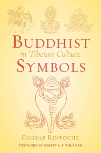 Cover image: Buddhist Symbols in Tibetan Culture 9780861710478