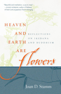Cover image: Heaven and Earth Are Flowers 9780861715770