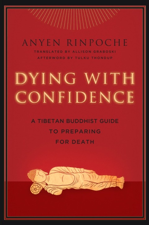 Dying with Confidence : A Tibetan Buddhist Guide to Preparing for Death - FULL INSTANT DOWNLOAD | PDF DOCX EPUB