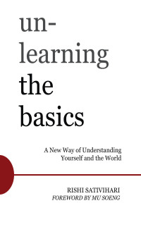 Cover image: Unlearning the Basics 9780861715725