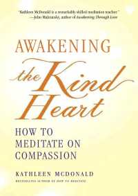 Cover image: Awakening the Kind Heart 9780861716951